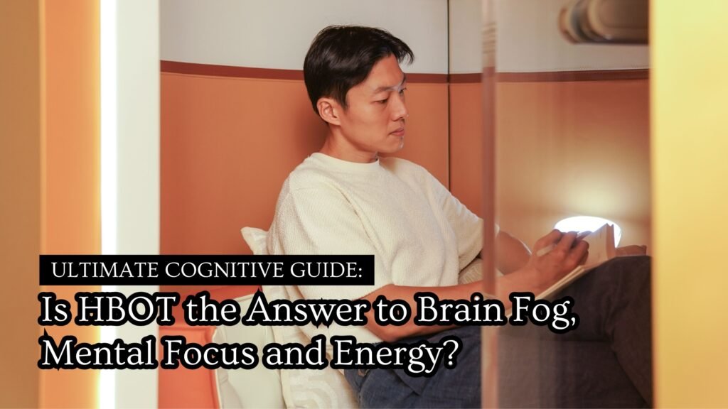 HBOT Brain Fog Blog