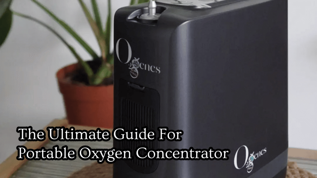 Ultimate Guide for Portable Oxygen Concentrator (POC)